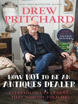 cover image of How Not to Be an Antiques Dealer